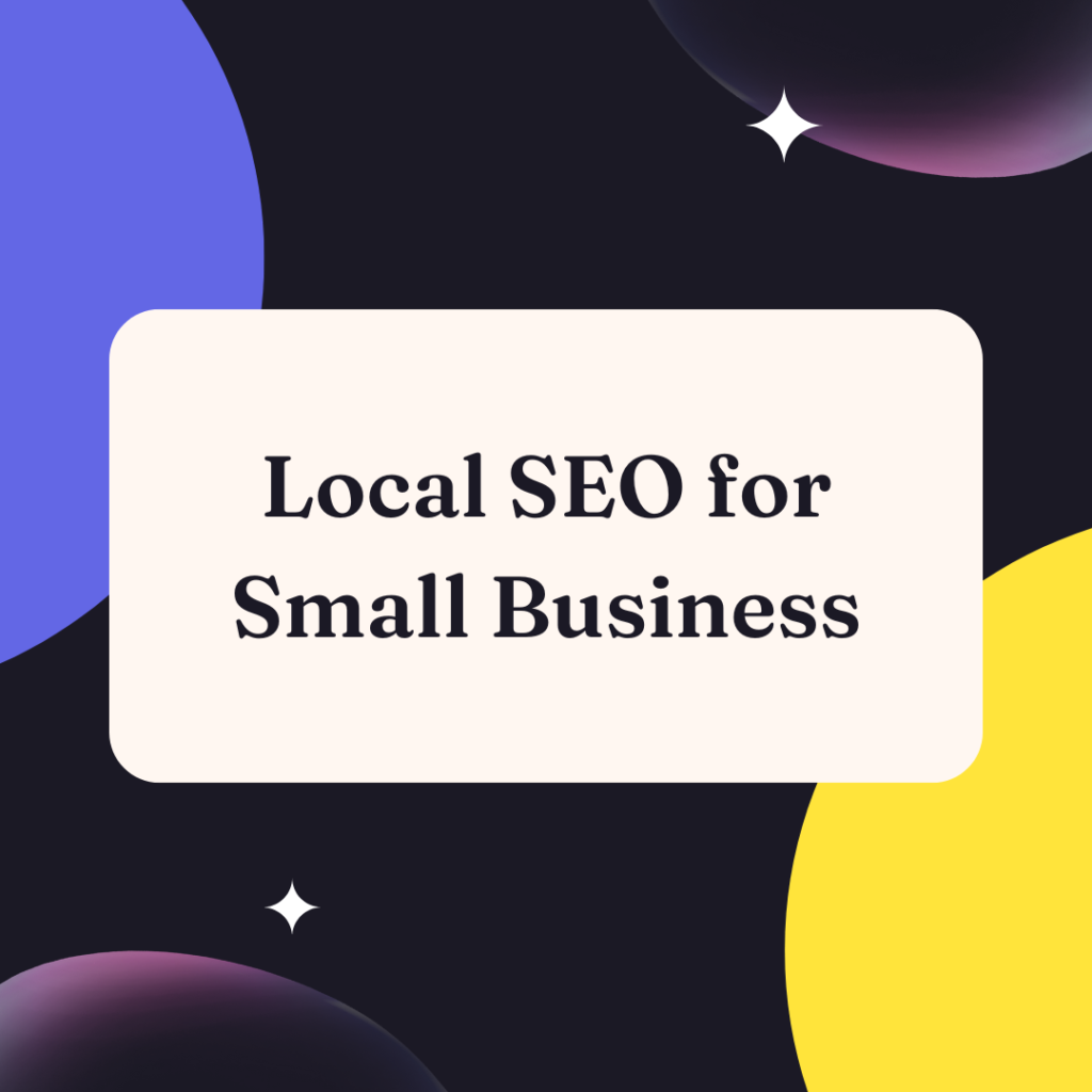 Local SEO Strategies for Small Business